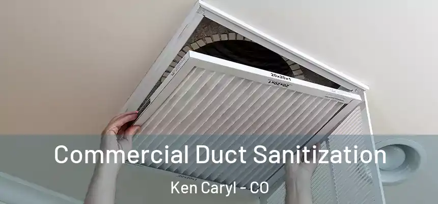 Commercial Duct Sanitization Ken Caryl - CO